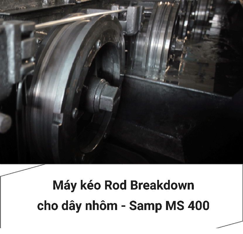 Máy kéo Rod Breadkdown cho dây nhôm Samp MS 400