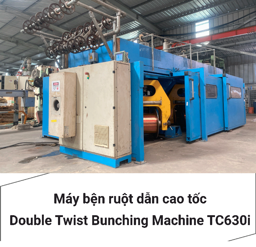 Máy bện ruột dẫn cao tốc Double Twist Bunching Machine TC630i