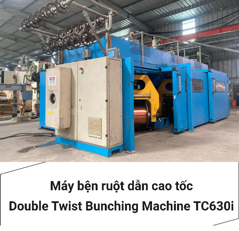 Máy bện ruột dẫn cao tốc Double Twist Bunching Machine TC630i