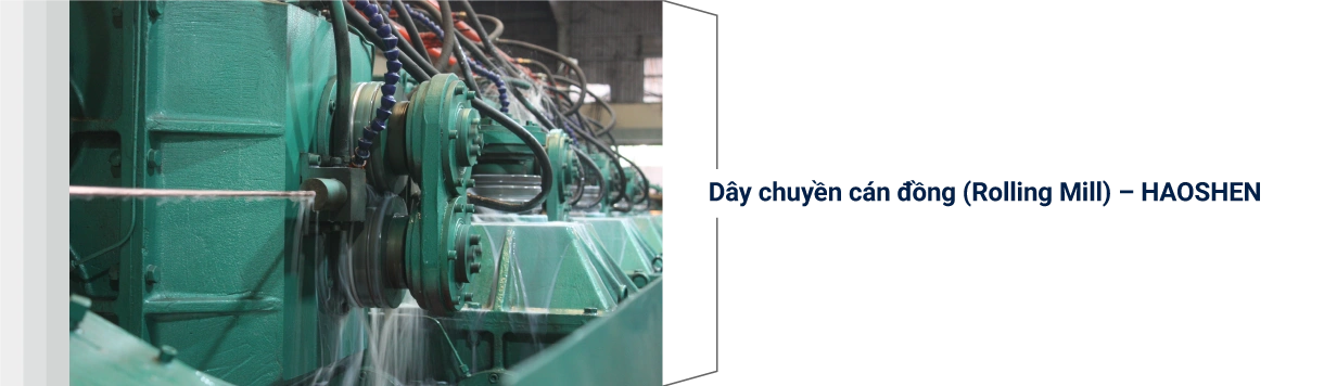 Dây chuyền cán đồng Rolling Mill Haoshen tại Ngoc Lan cable