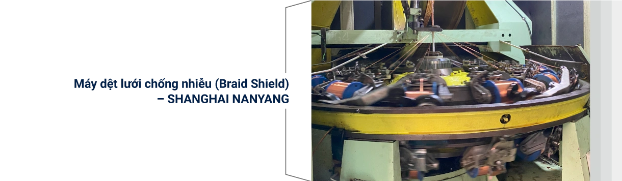 Máy dệt lưới chống nhiễu Braid Shield Shanghai Nanyang tại Ngoc Lan Cable