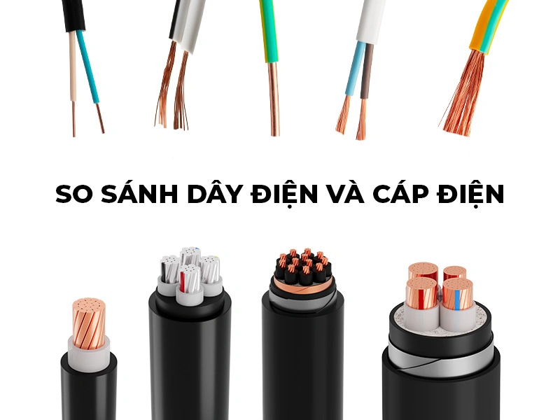 So sánh sự khác biệt giữa dây dẫn điện và dây cáp điện